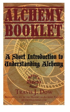 Alchemy Booklet: A Short Introduction to Understanding Alchemy