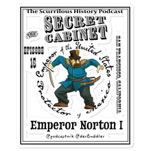 The Secret Cabinet "Emperor Norton" Sticker white